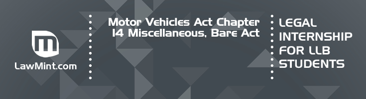 Motor Vehicles Act Chapter 14 Miscellaneous Bare Act