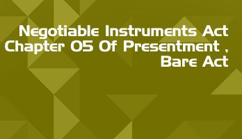 Negotiable Instruments Act Chapter 05 Of Presentment Bare Act