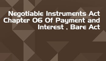 Negotiable Instruments Act Chapter 06 Of Payment and Interest Bare Act