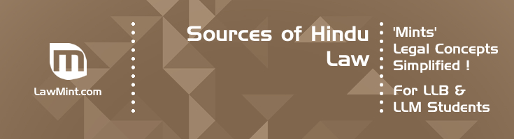 Sources of Hindu Law Personal Law LawMint For LLB and LLM students