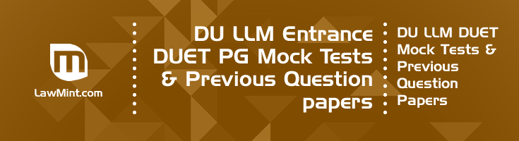 DU LLM Entrance DUET PG Mock Tests Previous Question papers LawMint