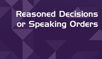 Reasoned Decisions or Speaking Orders LawMint For LLB and LLM students