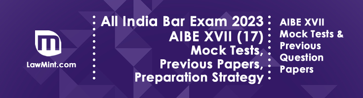 AIBE XVII All India Bar Examination 2023 Mock Tests Previous Papers Syllabus Official Study Material