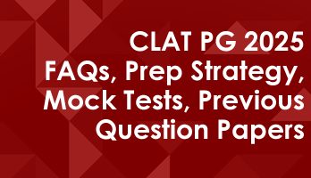 CLAT PG 2025 Mock Tests Previous Question Papers Preparation Material Strategy Coaching LawMint